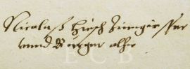 Hirsch Mikuláš: vlastnoruční podpis cínaře Mikuláše Hirsche na nedatovaném listu z počátku 17. století; SOkA.