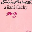 Soukup Lubomír: obálka literárněhistorické studie Fráňa Šrámek a jižní Čechy, kterou vydalo Jihočeské nakladatelství v roce 1981 v edici Postavy jihočeské kulturní minulosti; SOkA.